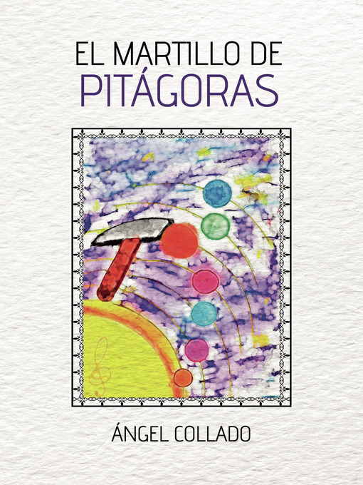 Title details for El martillo de Pitágoras by Ángel Collado - Available